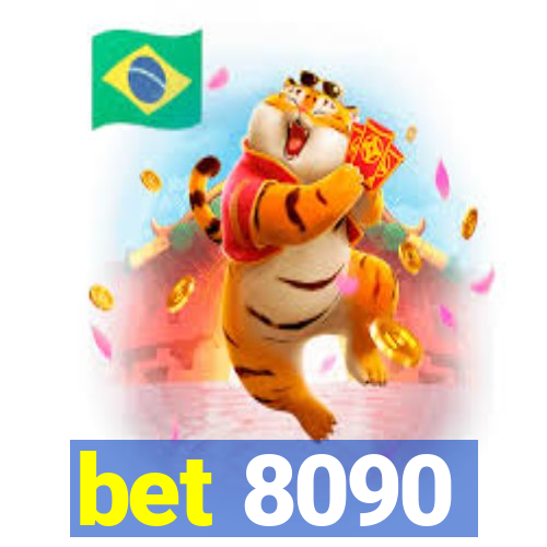 bet 8090